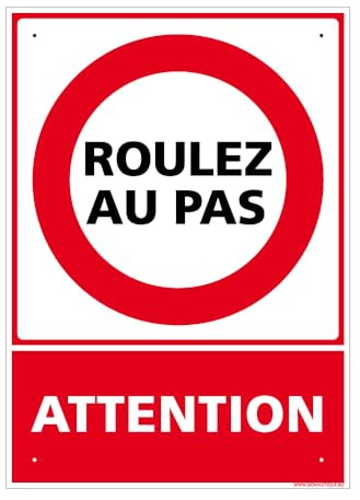 Panneau Attention, Roulez Au Pas Alu 2 Mm - 300 X 420 Mm Signalisation Rectangulaire Prépercée Avec Kit De Fixation Fabrication Française