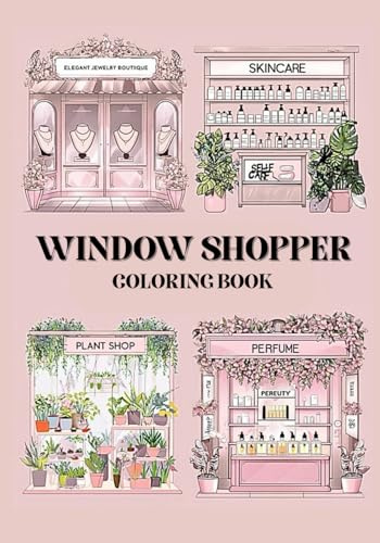 Window Shopper: A Cozy Coloring Journey Through Dreamy Mall Outlets