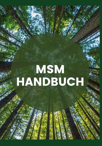 DAS MSM HANDBUCH:Medizinisches Grundwissen auf 300 Seiten