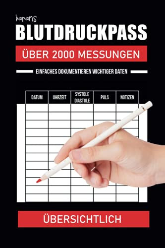 Blutdruckpass - Über 2000 Messungen: Übersichtlich - Blutdruck Logbuch zum Ausfüllen. Vorgedruckte Seiten zum Einfachen Dokumentieren wichtiger Daten