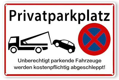Privatparkplatz Schild Parken Verboten Schild,30x20cm Aluminium Selbstklebend Warnschild, Hinweisschild, Das Zuwiderhandelnde Fahrzeug Wird Auf Kosten des Eigentümers Abgeschleppt