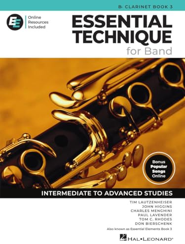 Essential Tecnique for Band - Clarinetto in Sib Libro 3 con risorse EEi Online | Metodo per Clarinetto | Canzoniere e Spartiti con 250+ Videolezioni e ... | Da Intermedio a Avanzato: With Eei