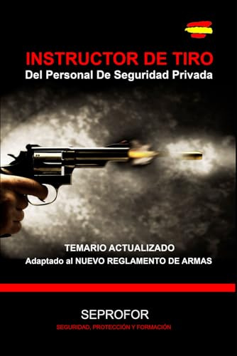 INSTRUCTOR DE TIRO DEL PERSONAL DE SEGURIDAD PRIVADA