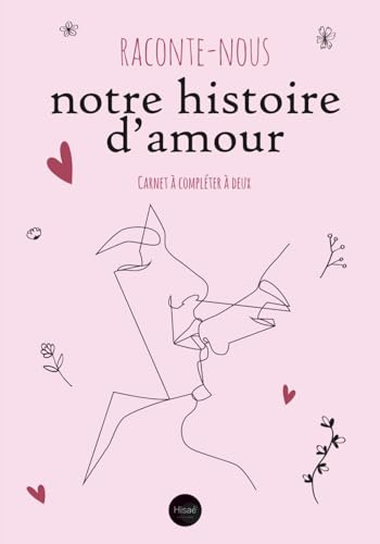 Raconte Nous Notre histoire d'Amour: v1-2 Carnet à compléter à deux | Cadeau pour les couples amoureux la Saint Valentin Anniversaire Mariage Noel | vintage