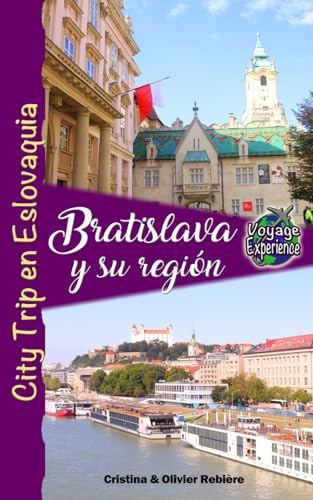Bratislava y su región: City Trip en Eslovaquia (Voyage Experience)