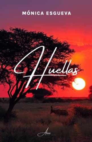 Huellas: Una novela transformadora (Novela de Inspiración)