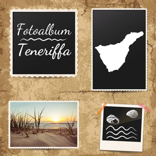 Fotoalbum Teneriffa: Erinnerungsalbum zum Einkleben von Urlaubsfotos - Ein Fotobuch für die schönsten Urlaubsmomente - Kanarische Inseln - 110 Seiten (Blanko) 21cm x 21cm
