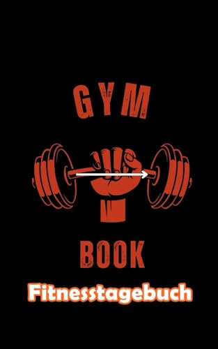 GYM BOOK - Kraftsport Tagebuch mit Trainingsplänen: Fitness Tracker für Muskelaufbau, Fortschritt und Motivation – Workout Logbuch für effektives Krafttraining
