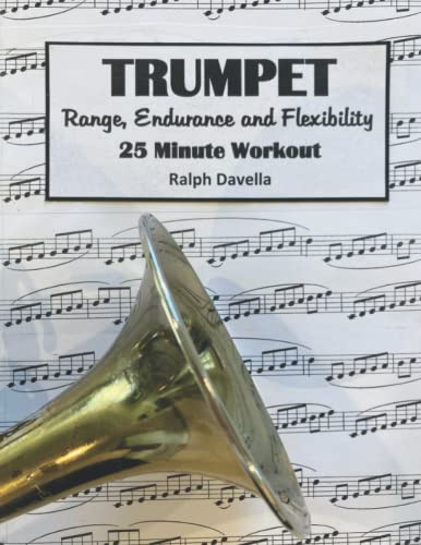 Trumpet Range, Endurance, and Flexibility: 25 Minute Workout