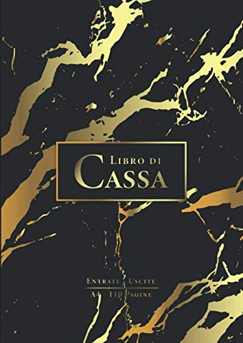 Libro di Cassa: Agenda dei Conti 110 Pagine A4 | Entrate - Uscite | 110 Schede per Bilancio Familiare e Aziendale | Marmo Nero Oro
