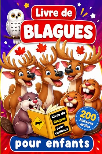 Livre de Blagues pour Enfants: 200 Histoires drôles. Rires assurés : Des blagues hilarantes pour faire sourire les petits et les grands !