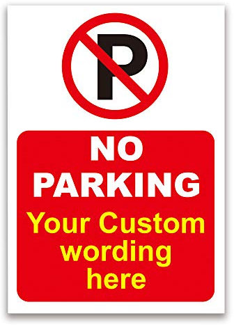 LP Lifestyle NO PARKING Sign with Custom Printed Warning Message, Choose Background Colour and Size, Durable Rust-Proof Weatherproof PVC for Indoor or Outdoor Use – No. 003