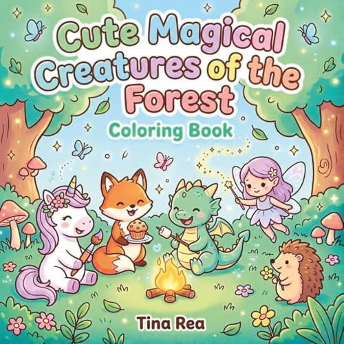 Cute Magical Creatures of the Forest Coloring Book: A Whimsical Coloring Adventure for Kids