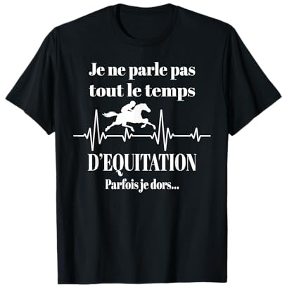 Je ne Parle Pas Toujours d'équitation Tee Cheval équitation T-Shirt