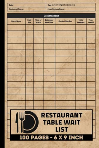 Restaurant Table Wait List: Busy Restaurants Record Logbook | Table Seating Tracker Journal | Guest Reservation Log Book | 100 Forms