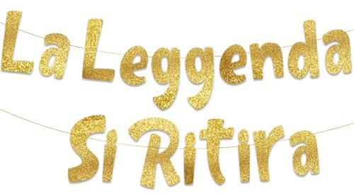 La Leggenda Si Ritira, Striscione Glitter Oro, Decorazioni per Feste di Pensionamento, Idee Regalo e Decorazioni Festa Pensione