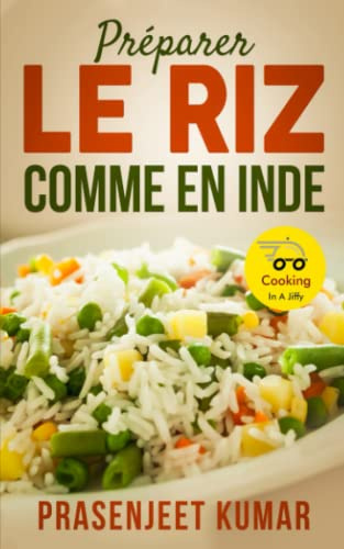 Préparer le Riz Comme en Inde