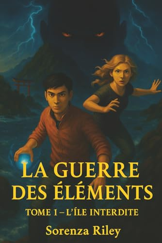 La guerre des éléments : tome 1, l'île interdite - roman ado fantasy. Livre fantastique où la magie et la romance s'allient contre une société ... fantasy français, parfait à partir de 11 ans
