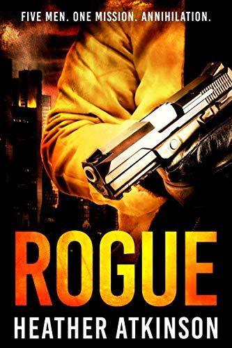 Rogue: Five Men. One Mission. Annihilation. (Dividing Line Series Book 14)