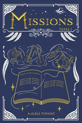 Missions - tome 1: Roman d'aventure dès 12 ans