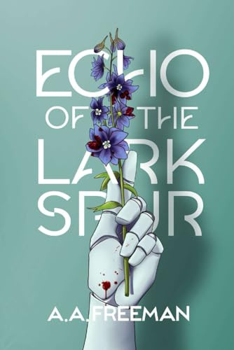 Echo of the Larkspur (The Daisy Chain Chronicles)