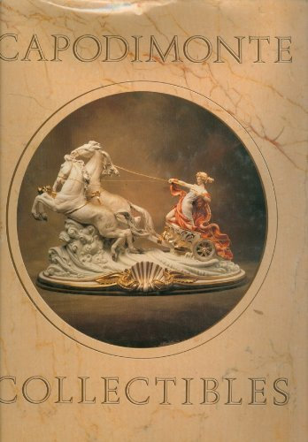 Capodimonte Collectibles by Not Available (1990-06-03)