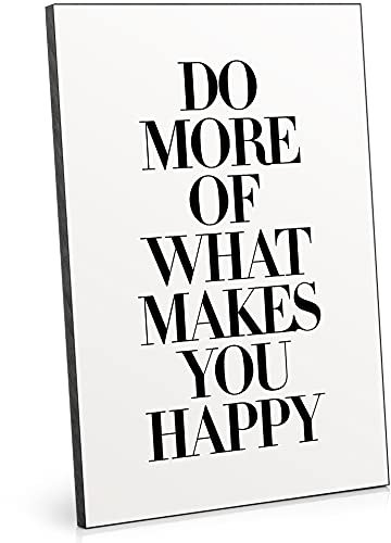 ARTFAVES® Holzbild mit Spruch - Do More of What Makes You Happy | modernes Holzschild schwarz-Weiss zur Dekoration oder als Geschenk zum Thema Dekoration modern/glücklich/Freundschaft/Motivation