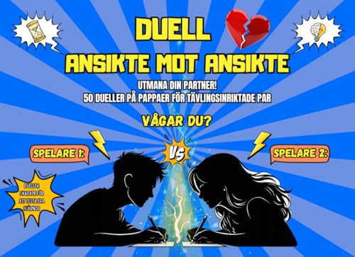Duell Ansikte Mot Ansikte: 50 roliga och utmanande spel för par – en unik och perfekt present till pojkvän, flickvän eller partner, perfekt för Alla hjärtans dag, födelsedag eller när som helst