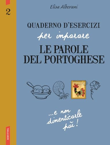 Quaderno d'esercizi per imparare le parole del portoghese (Vol. 2)