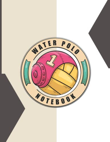 Water Polo Notebook: Coach Blank Tactic Notebook | Water Polo Fans Workbook | Water Polo Goaltending