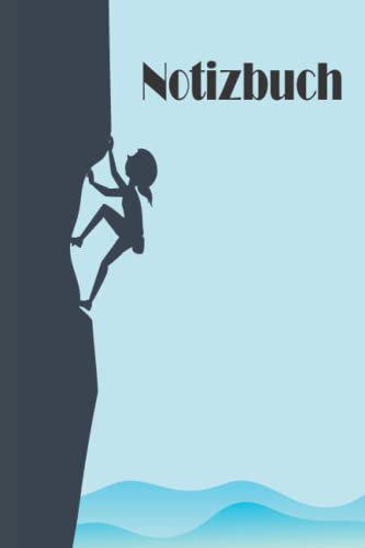 Klettern Notizbuch: Kletter Notizbuch breit liniert, liniertes Papier-Notizbuch für Schule, Studenten, Geschenk für Kinder, Jungen, Mädchen, Kletter Notizbuch, Kletter Liebhaber
