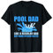 Pool Dad Design für Swimming Pool Guy T-Shirt