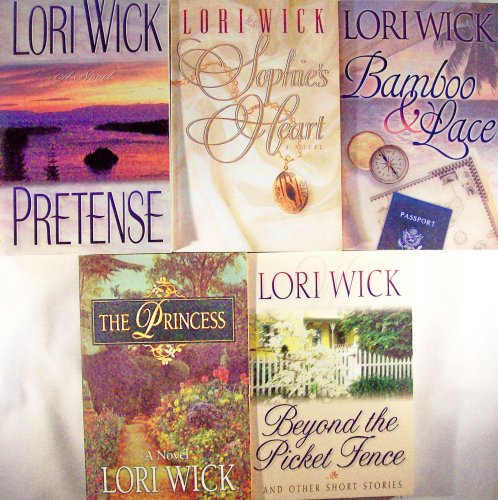 Sophie's Heart/Beyond the Picket Fence/Pretense/The Princess/Bamboo & Lace (Lori Wick Contemporary Set)