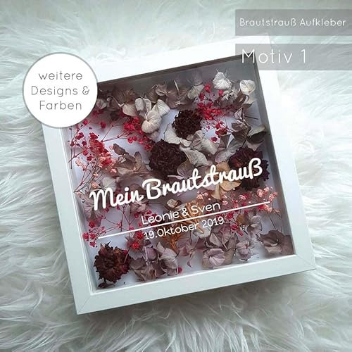 Mein Brautstrauß im Bilderrahmen Designs 1-8 Übersicht - Bilderrahmen Weiß mit Personalisiertem Schriftzug Hochzeit Schriftzug Aufkleber verschiedene Designs 1-8