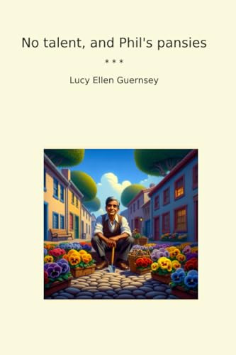 No talent, and Phil's pansies (Classic Books)