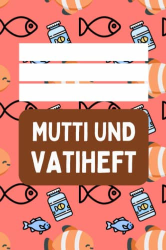 Mutti und Vatiheft: für Grundschulkinder - Dokumentieren Sie Beobachten, Verhalten und Rückmeldungen - Praktischer Helfer für die Lehrer Eltern Schüler Kommunikation