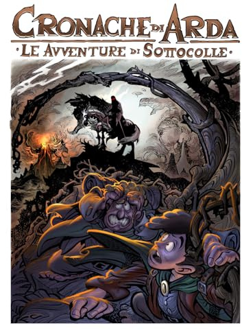 Le avventure di Sottocolle. Cronache di Arda
