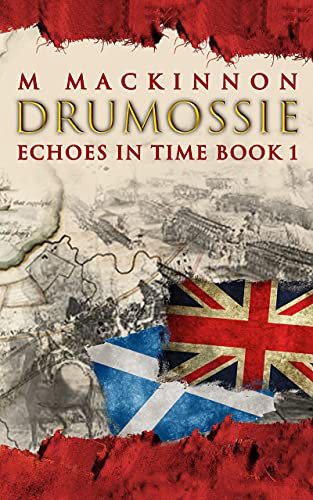 Drumossie (Echoes in Time Book 1) (English Edition)