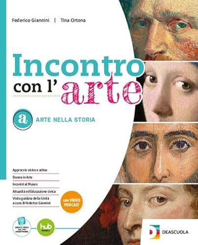 Incontro con l'arte. Per la Scuola media. Con e-book. Con espansione online. Arte nella storia (Vol. A)
