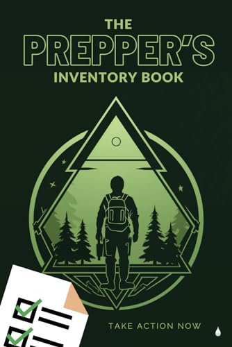 The Prepper's Inventory Book: Organise and Catalogue your Preps, Food and Water! (The Prepper's Series)