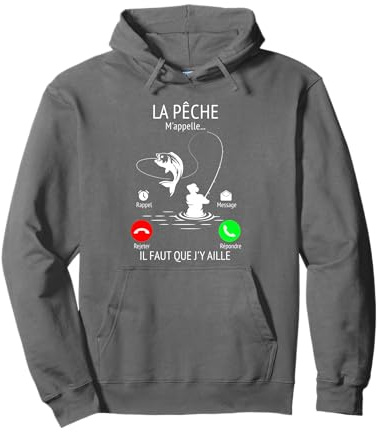 La pêche m'appelle il Faut Que j'y aille pour Pêcheurs Sweat à Capuche