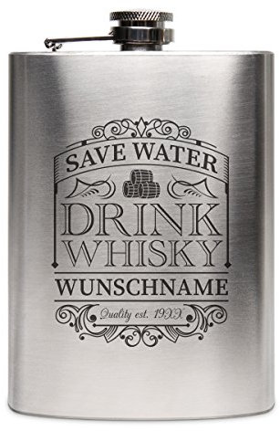 Flachmann Edelstahl 8oz. 237 ml mit individueller Gravur - Save Water Drink Whisky