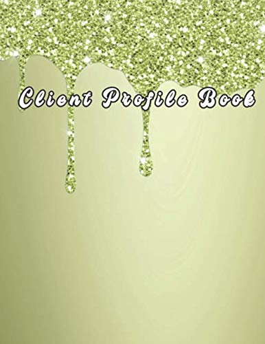 Client Profile Book: A - Z Alphabetical Tabs Record Log Book Customer Tracking For Salon Nail Hair Personal Notes Information