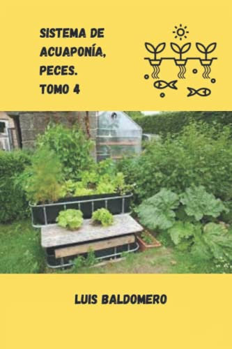 Sistema de acuaponía, peces. Tomo 4