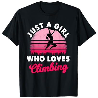 Just A Girl Who Loves Climbing Wall Climber Rock Climbing T-Shirt