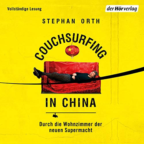 Couchsurfing in China: Durch die Wohnzimmer der neuen Supermacht