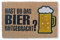 KOKO DOORMATS Fussmatte aussen - Türmatte außen kokosmatte mit antirutsch PVC - Fußmatte lustig Hast du das Bier Mitgebracht? Design - Outdoor Doormat - Größe: 60 x 40 x 1.5 cm.