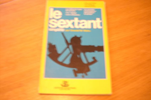 Le Sextant simplifié : Conseils pratiques pour l'utilisation du sextant à la mer (Collection Technique, navigation)