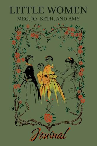 Little Women - A Journal for Daily Writing, Sketching and Gratitude: A Simple Notebook for Your Mindfulness and Wellbeing