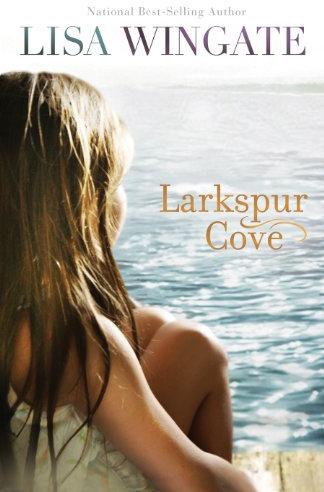 Larkspur Cove (The Shores of Moses Lake Book #1): A Small Town Texas Single Mother Romance with Mystery